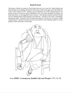 A portrait of Joshu Sasaki Roshi drawn by Chris Kattan as a child. Joshu Sasaki Roshi Dharma Talks